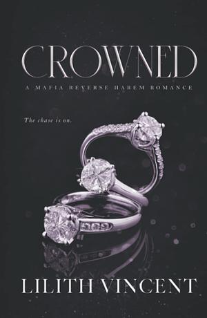 Crowned by Lilith Vincent