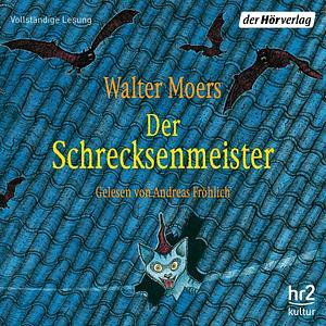 Der Schrecksenmeister by Walter Moers