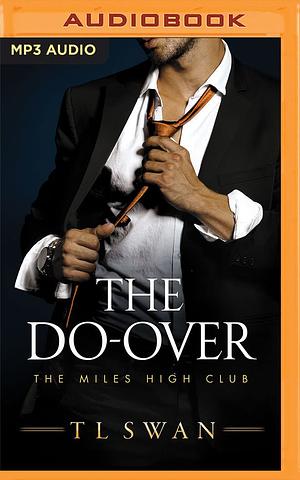 The Do-Over by T.L. Swan