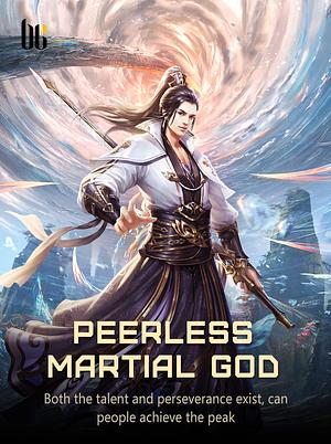 Peerless Martial God by Jing Wu Hen