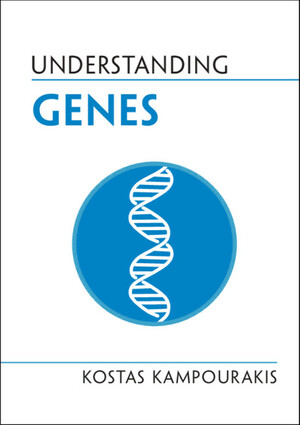 Understanding Genes by Kostas Kampourakis