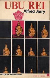 Ubu Rei ou Os Poloneses: drama em cinco atos by Ferreira Gullar, Alfred Jarry