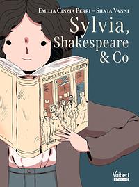 Sylvia, Shakespeare & Co by Emilia Cinzia Perri, Silvia Vanni