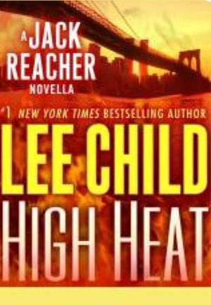 High Heat by Lee Child