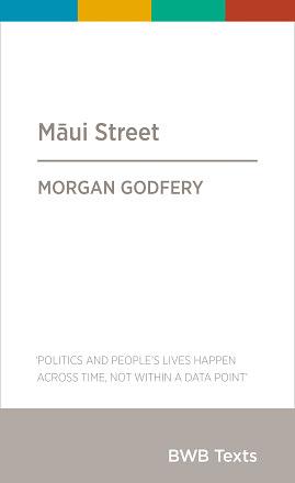 Māui Street by Morgan Godfery