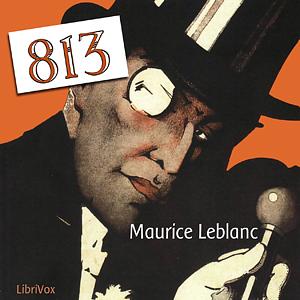 Arsene Lupin in 813 by Maurice Leblanc