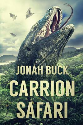 Carrion Safari by Jonah Buck