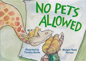 No Pets Allowed by Morgan R. Persun, 110627