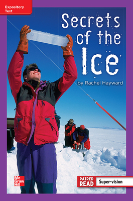 Reading Wonders Leveled Reader Secrets of the Ice: Ell Unit 5 Week 4 Grade 4 by 