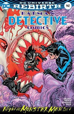 Detective Comics #942 by Steve Orlando, Andy MacDonald, Anthony Rauch Jr., James Tynion IV, Yanick Paquette, Nathan Fairbairn