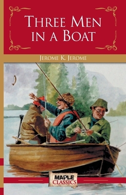 Three Men in a Boat by Jerome K. Jerome