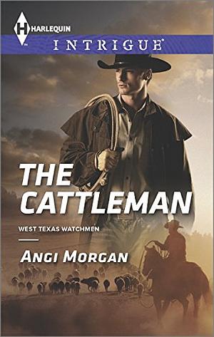 The Cattleman by Angi Morgan