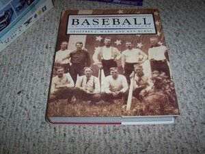 BASEBALL. An Illustrated History. Preface by Ken Burns and Lynn Novick. Introduction by Roger Angell. by Geoffrey C. Ward, Ken Burns