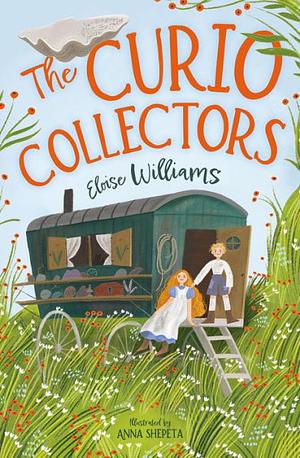 The Curio Collectors by Eloise Williams