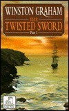 The Twisted Sword, Part 1 (Poldark, #11) by Winston Graham