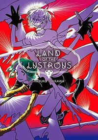 Land of the Lustrous, Vol. 3 by Haruko Ichikawa