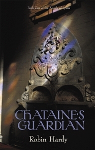 Chataine's Guardian by Robin Hardy