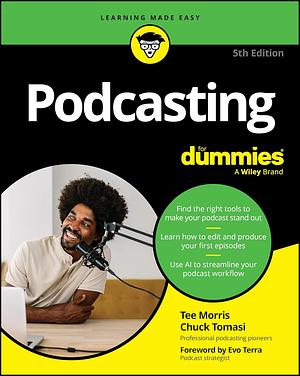 Podcasting For Dummies by Chuck Tomasi, Tee Morris