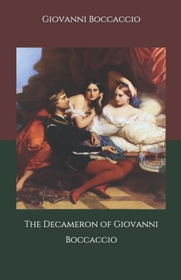 The Decameron of Giovanni Boccaccio by Giovanni Boccaccio
