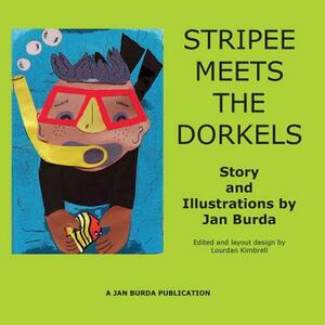 Stripee Meets the Dorkels by Jan Burda