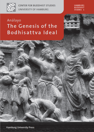 The genesis of the bodhisattva ideal by Bhikkhu Anālayo