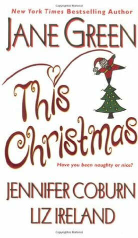 This Christmas by Jane Green, Liz Ireland, Jennifer Coburn