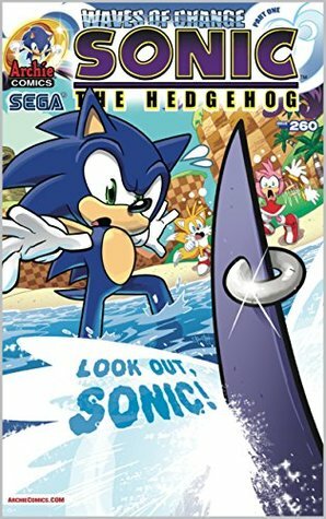 Sonic the Hedgehog #260: Waves of Change Part One: First Ripples by Ben Bates, Gabriel Cassata, Ian Flynn, Terry Austin, Jennifer Hernandez, John Workman