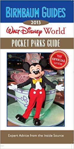 Birnbaum's Walt Disney World Pocket Parks Guide 2013 by Birnbaum Travel Guides