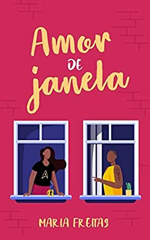 Amor de janela by Maria Freitas