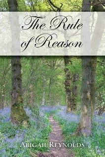 The Rule Of Reason by Abigail Reynolds