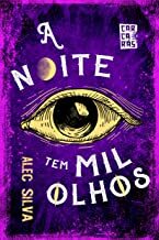 A noite tem mil olhos by Alec Silva