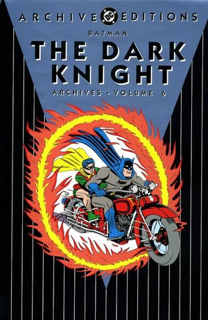 Batman: The Dark Knight Archives, Vol. 6 by Bill Finger, Jack Schiff