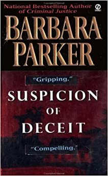 Suspicion of Deceit by Barbara Parker