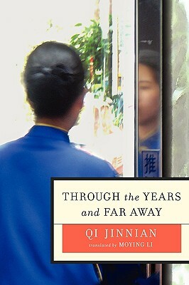 Through the Years and Far Away by Qi Jinnian