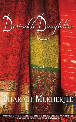 Desirable Daughters by Bharati Mukherjee