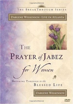 The Prayer of Jabez for Women by Darlene Wilkinson