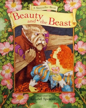 Beauty and the Beast (The Storyteller Library) by Lesley Young, Annabel Spenceley