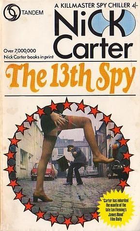 The 13th Spy by Nick Carter, Nick Carter