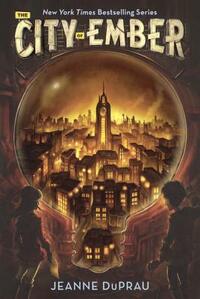 The City of Ember by Jeanne DuPrau