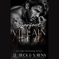 Perfect Villian by S. Rena, J.L. Beck