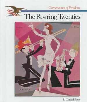 The Roaring Twenties by R. Conrad Stein