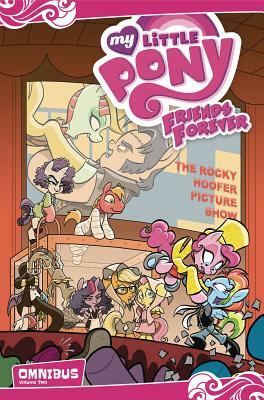 My Little Pony: Friends Forever Omnibus, Vol. 2 by Jeremy Whitley, Christina Rice
