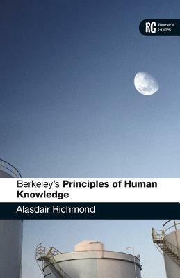 Berkeley's 'principles of Human Knowledge' by Alasdair Richmond