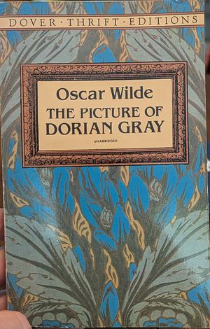 The Picture of Dorian Gray (Dover Thrift Editions) Reprint edition by Oscar Wilde (1993) Paperback by Oscar Wilde