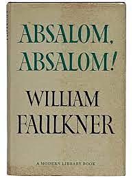 Absalom, Absalom! by William Faulkner