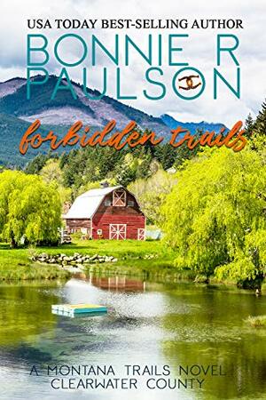 Forbidden Trails by Bonnie R. Paulson