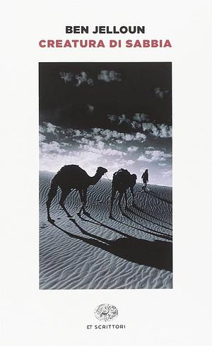 Creatura di sabbia by Tahar Ben Jelloun