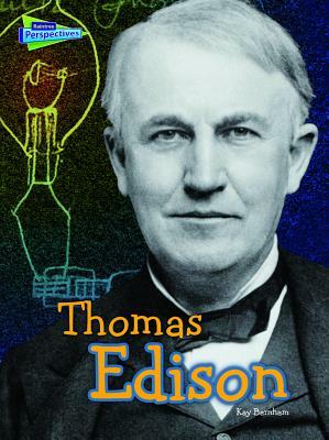 Thomas Edison by Kay Barnham