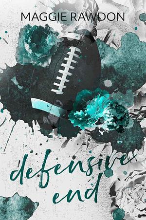 Defensive End by Maggie Rawdon