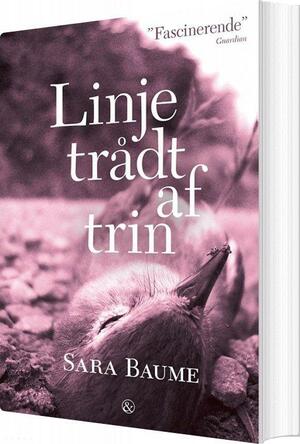 Linje trådt af trin by Sara Baume